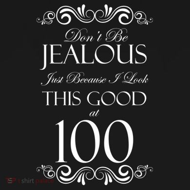 100th Birthday: Don't Be Jealous Just Because I Look This Good At 100 Backpack