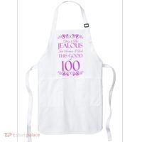 100th Birthday: Don't Be Jealous Just Because I Look This Good At 100 Apron thumb 0