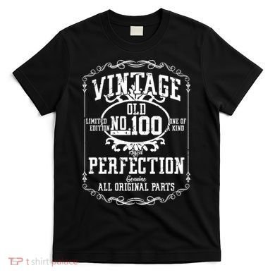 100th Birthday Genuine All Original Parts T-Shirt