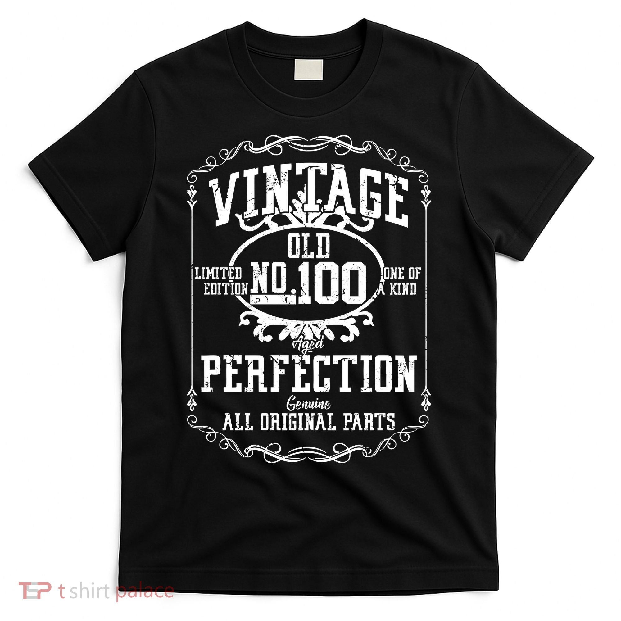 100th Birthday Genuine All Original Parts T-Shirt
