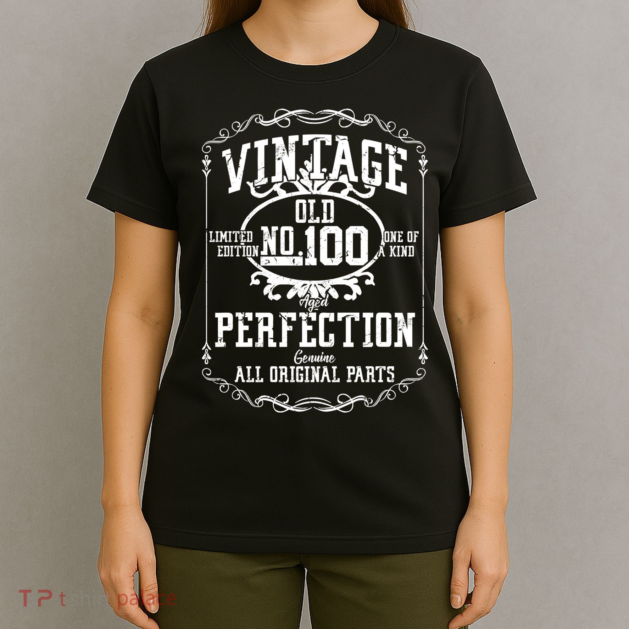 100th Birthday Genuine All Original Parts T-Shirt