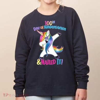 100th Day Of Kindergarten & Nailed it Women's Sweatshirt