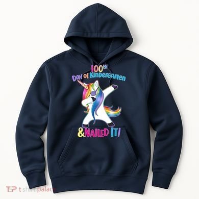 100th Day Of Kindergarten & Nailed it Hoodie