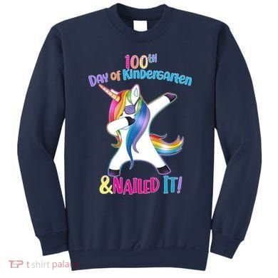 100th Day Of Kindergarten & Nailed it Sweatshirt