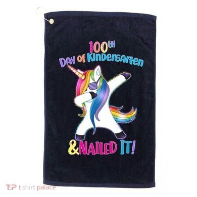 100th Day Of Kindergarten & Nailed it Golf Towel