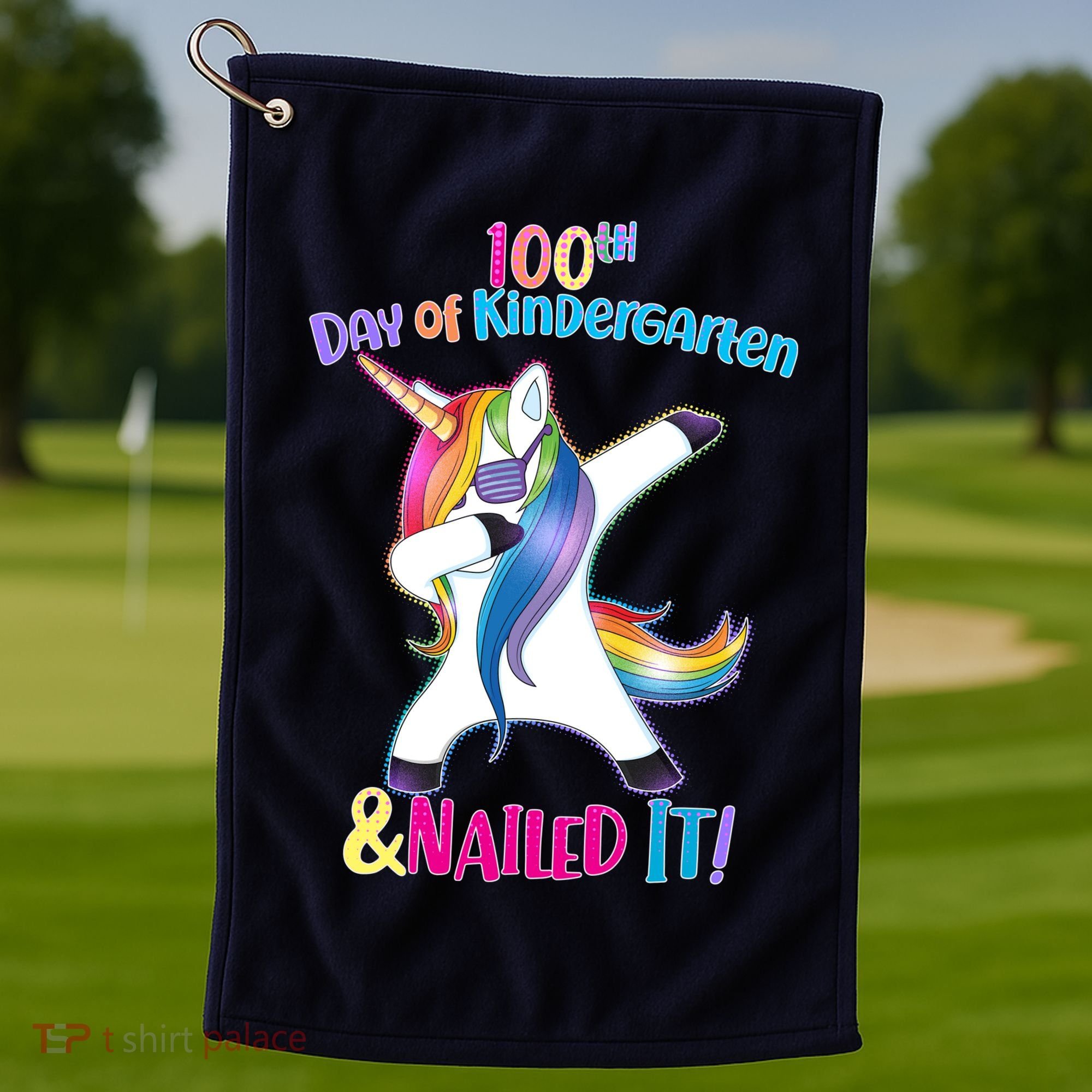 100th Day Of Kindergarten & Nailed it Golf Towel