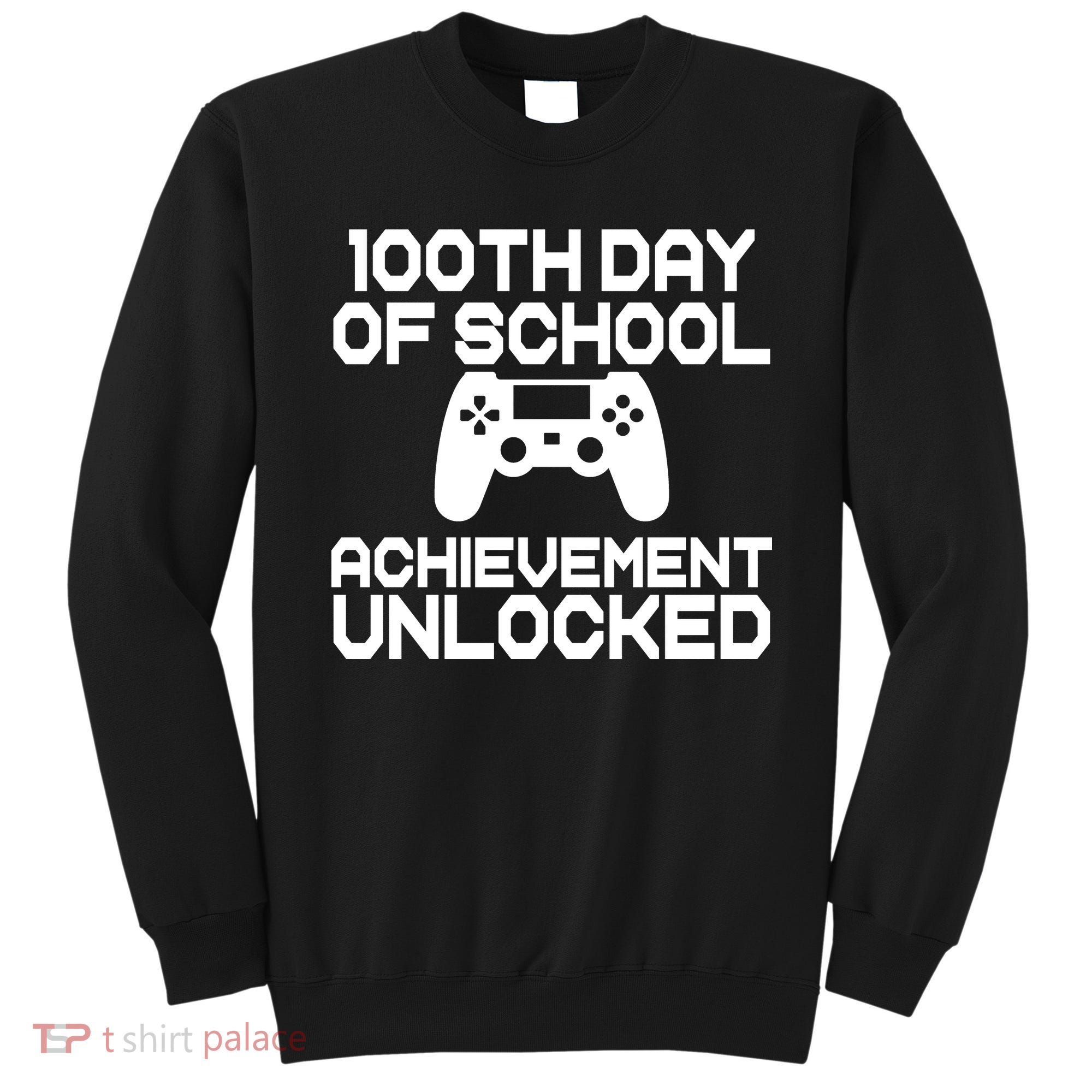 100th Day Of School Achievement Unlocked Sweatshirt