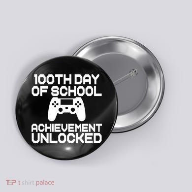 100th Day Of School Achievement Unlocked Button
