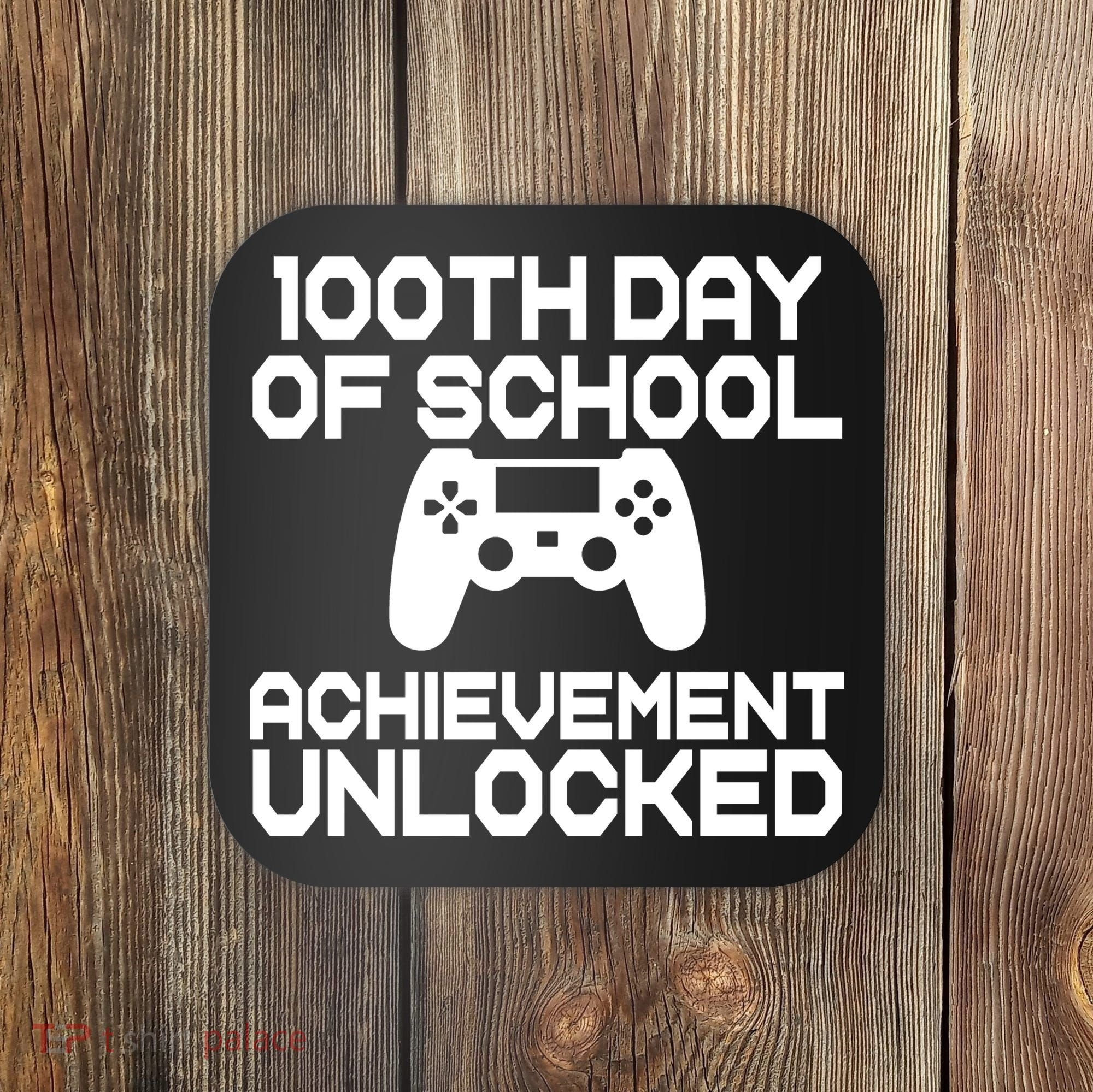 100th Day Of School Achievement Unlocked Coaster