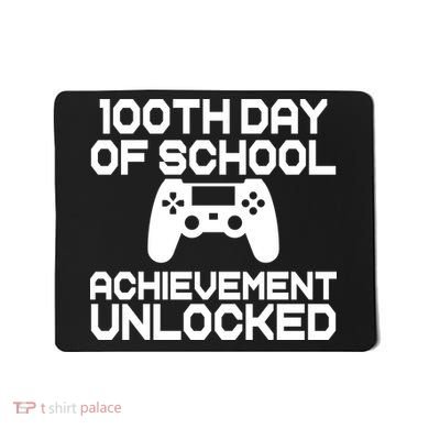 100th Day Of School Achievement Unlocked Mousepad
