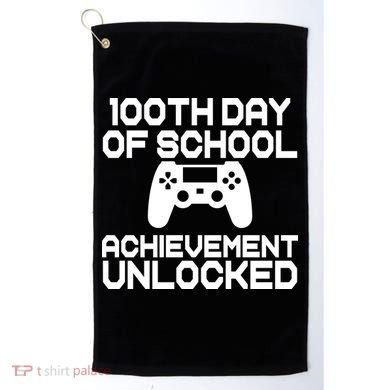 100th Day Of School Achievement Unlocked Golf Towel