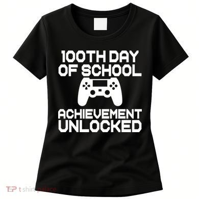 100th Day Of School Achievement Unlocked Women's T-Shirt