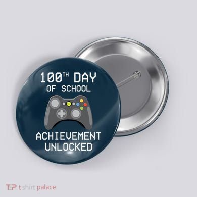 100th Day Of School Achievement Unlocked Cute Button