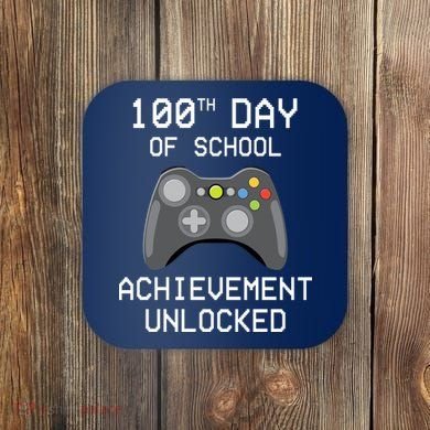 100th Day Of School Achievement Unlocked Cute Coaster