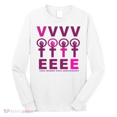 100th Women Vote Anniversary Long Sleeve Shirt