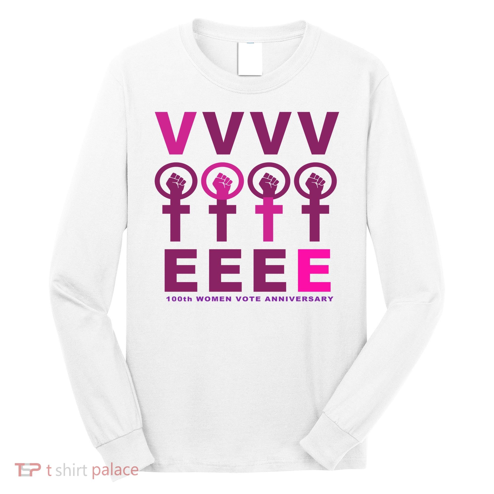 100th Women Vote Anniversary Long Sleeve Shirt