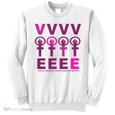 100th Women Vote Anniversary Sweatshirt