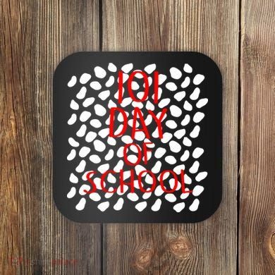101 Day of School Coaster