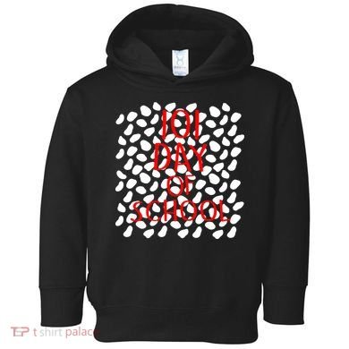 101 Day of School Toddler Hoodie