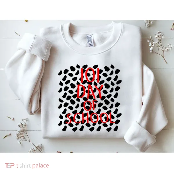 101 Day of School Sweatshirt