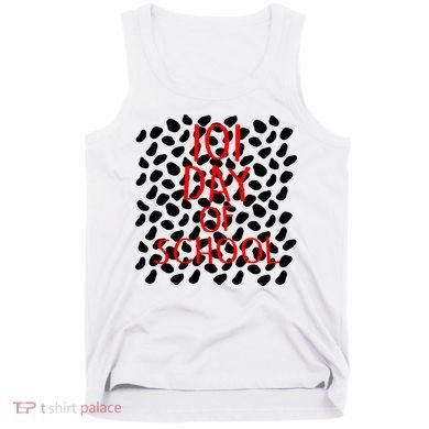 101 Day of School Tank Top