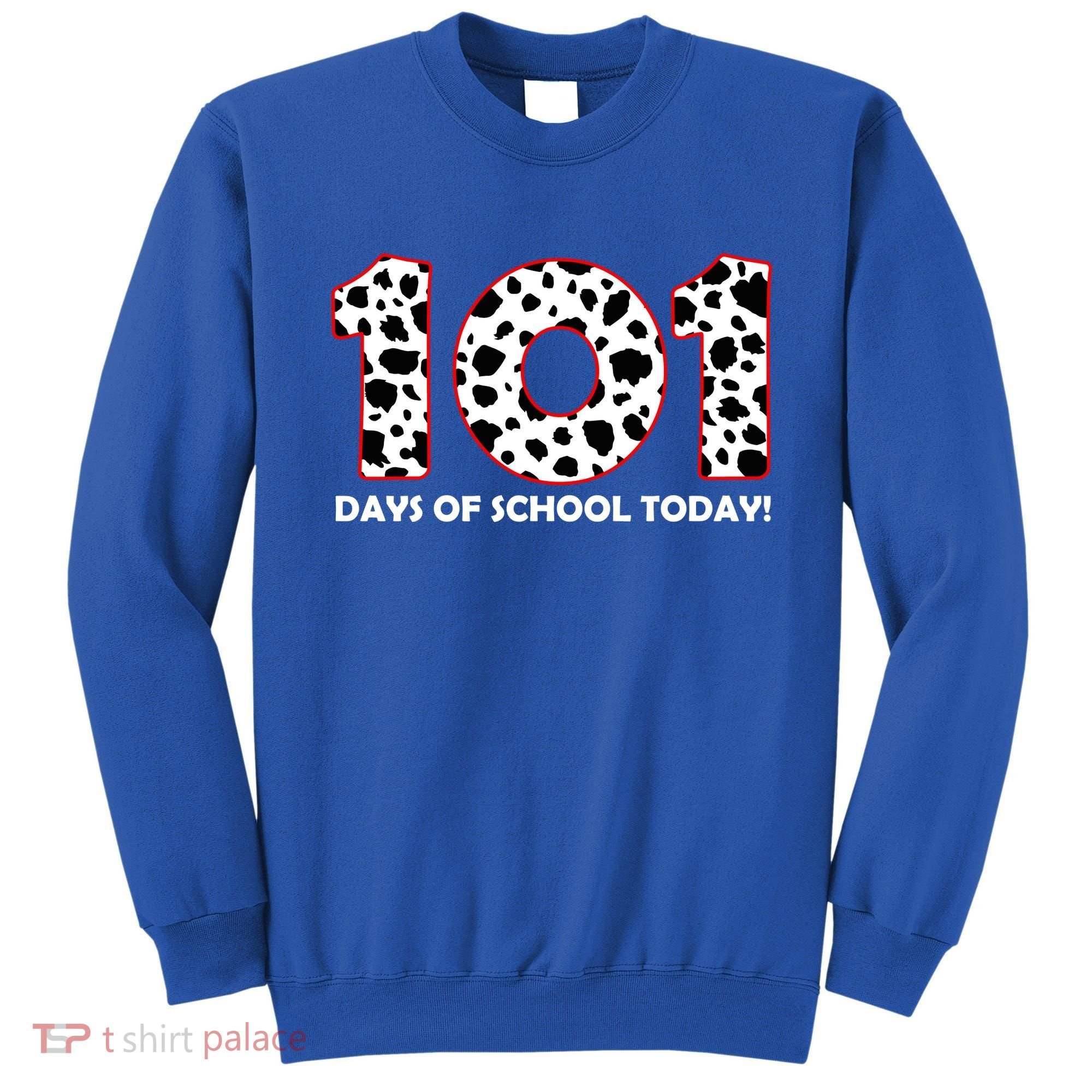 101 Days Of School Sweatshirt