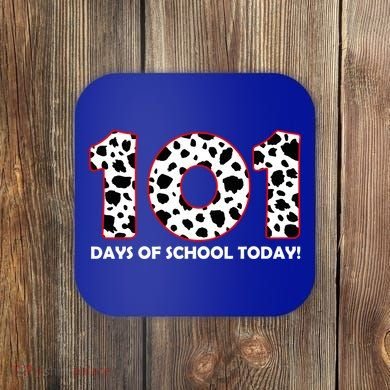 101 Days Of School Coaster