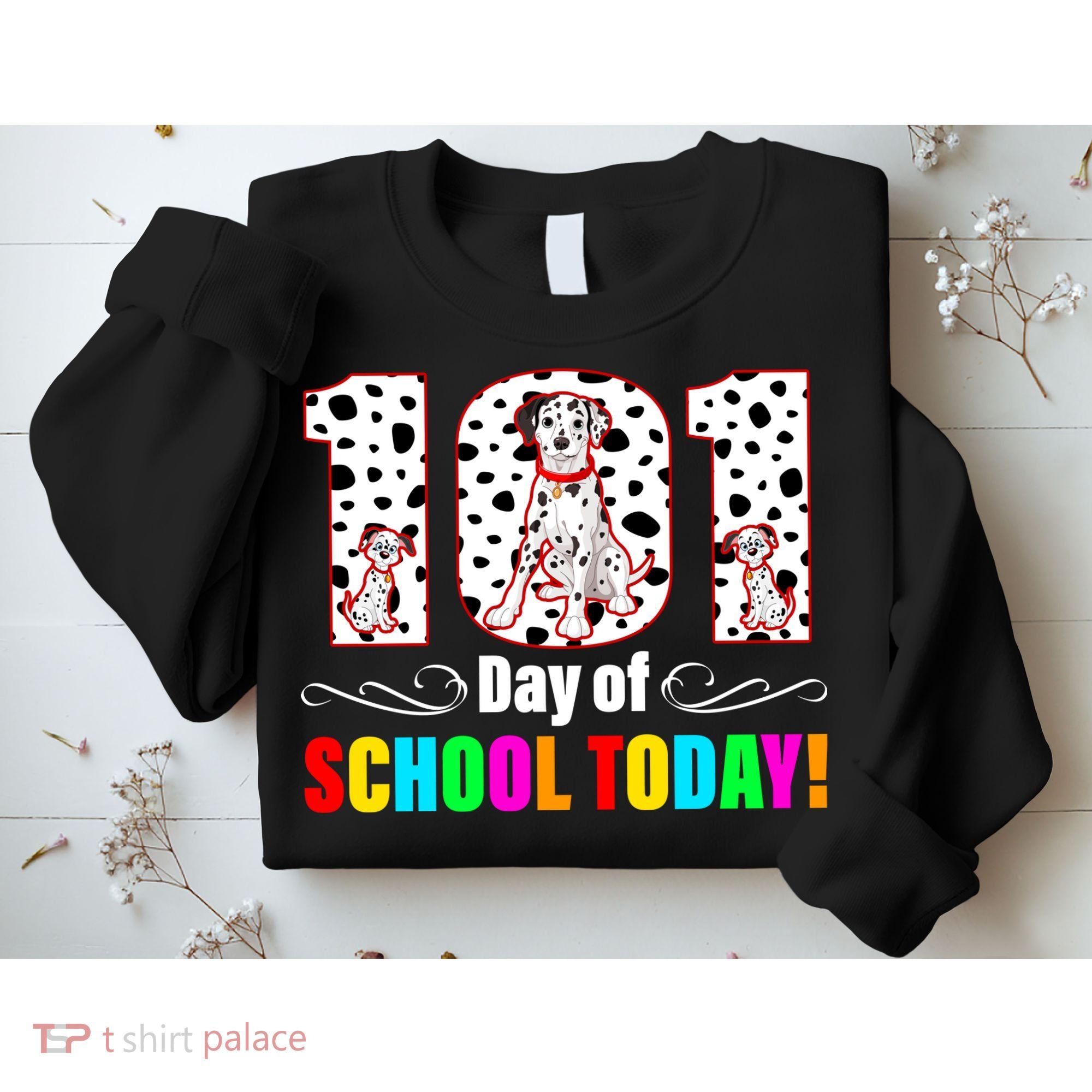 101 Days Of School Dalmatian Dog Cute Sweatshirt