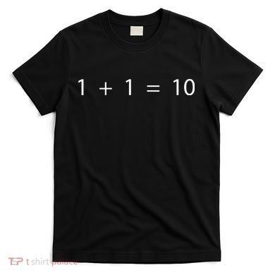 1 1 10 Developer Programmer Software Engineer T-Shirt
