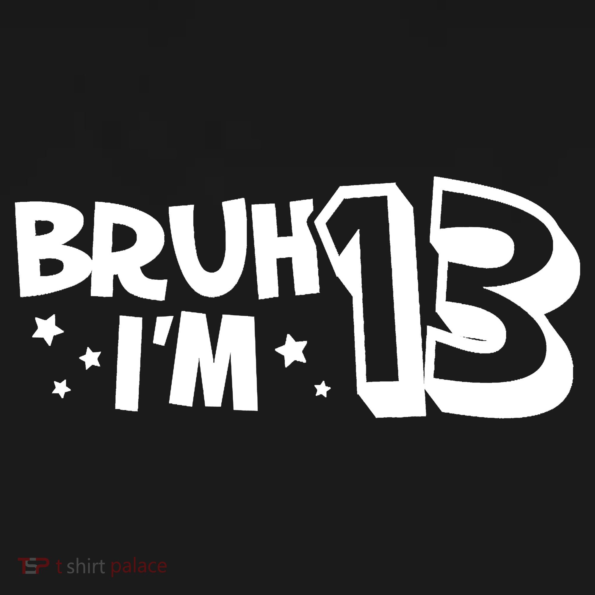 13yr 13th Bruh Im 13 Birthday Funny Birthday Sweatshirt