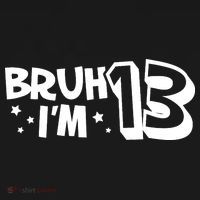 13yr 13th Bruh Im 13 Birthday Funny Birthday Bucket Hat thumb 4