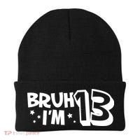 13yr 13th Bruh Im 13 Birthday Funny Birthday Beanie thumb 0