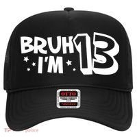 13yr 13th Bruh Im 13 Birthday Funny Birthday Hat thumb 0