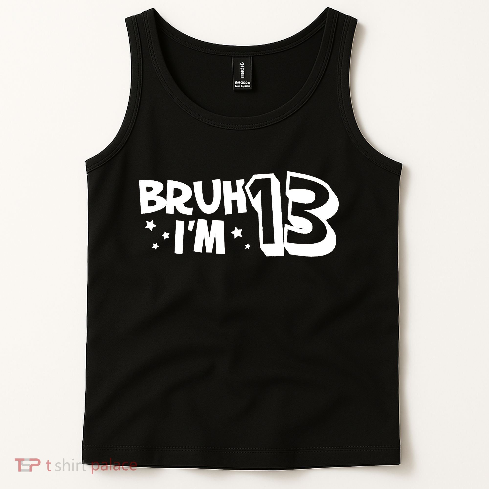 13yr 13th Bruh Im 13 Birthday Funny Birthday Tank Top