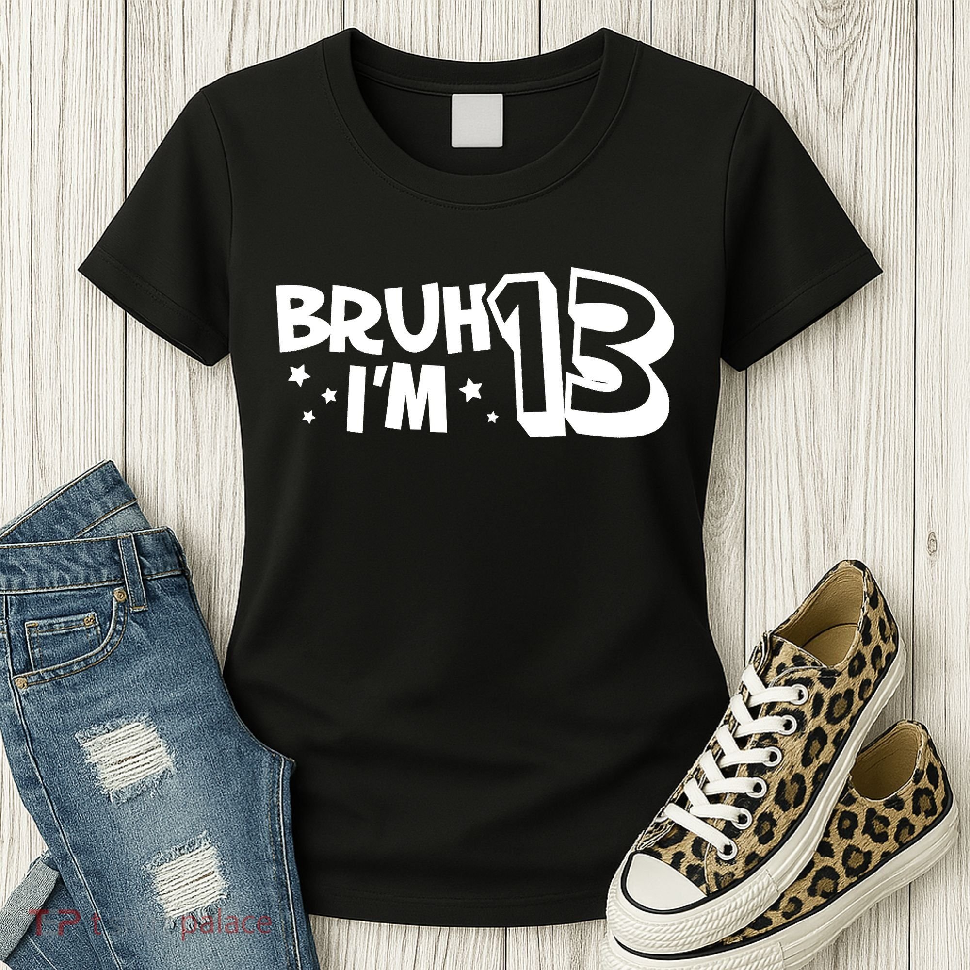13yr 13th Bruh Im 13 Birthday Funny Birthday Women's T-Shirt