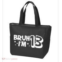 13yr 13th Bruh Im 13 Birthday Funny Birthday Tote Bag thumb 3