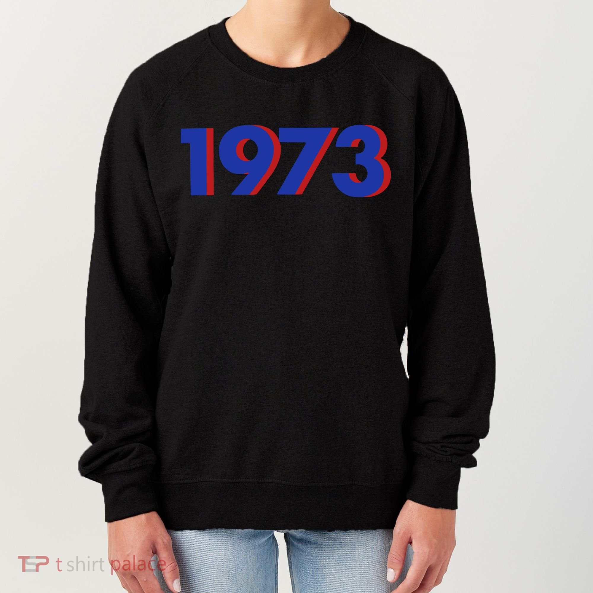1973 1973 Support Roe V Wade, Pro Choice, Protect Roe V Wade Women's Sweatshirt