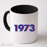 1973 1973 Support Roe V Wade, Pro Choice, Protect Roe V Wade Coffee Mug thumb 0