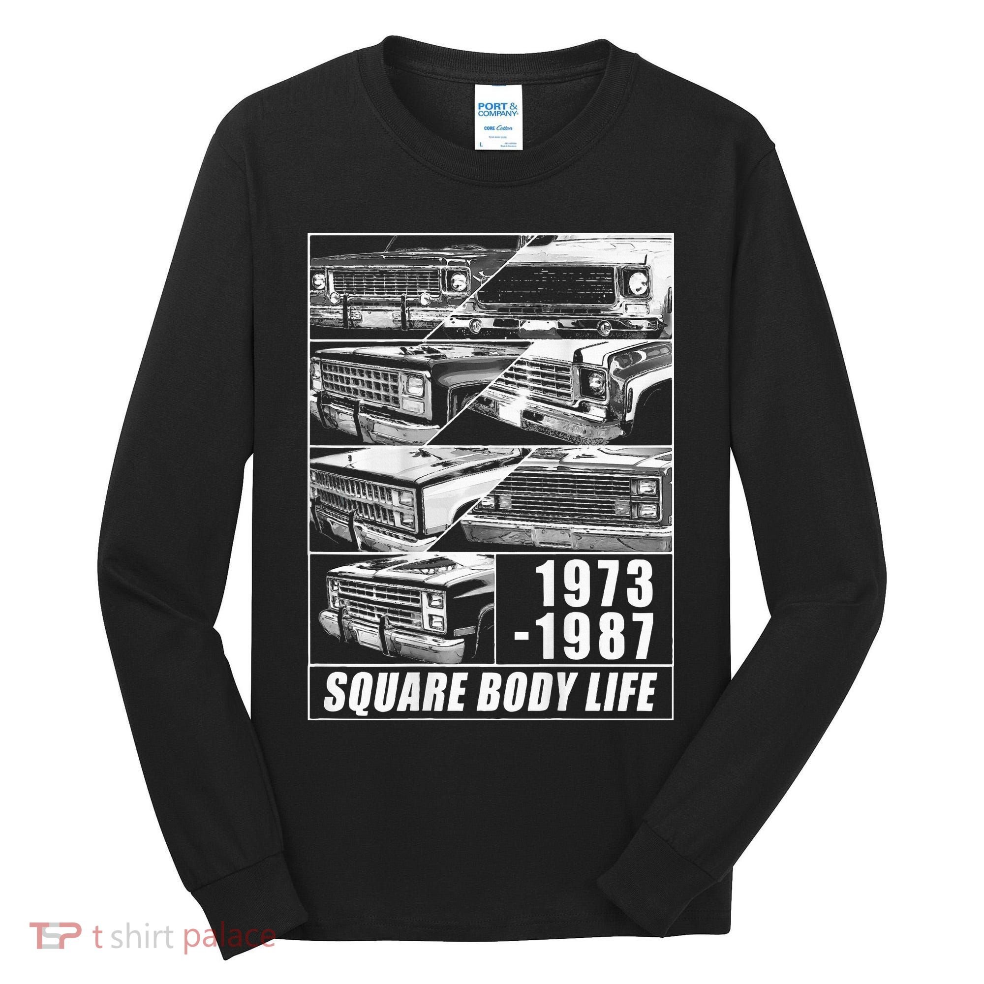 1973 1987 Square Body Truck Squarebody Tall Long Sleeve Shirt