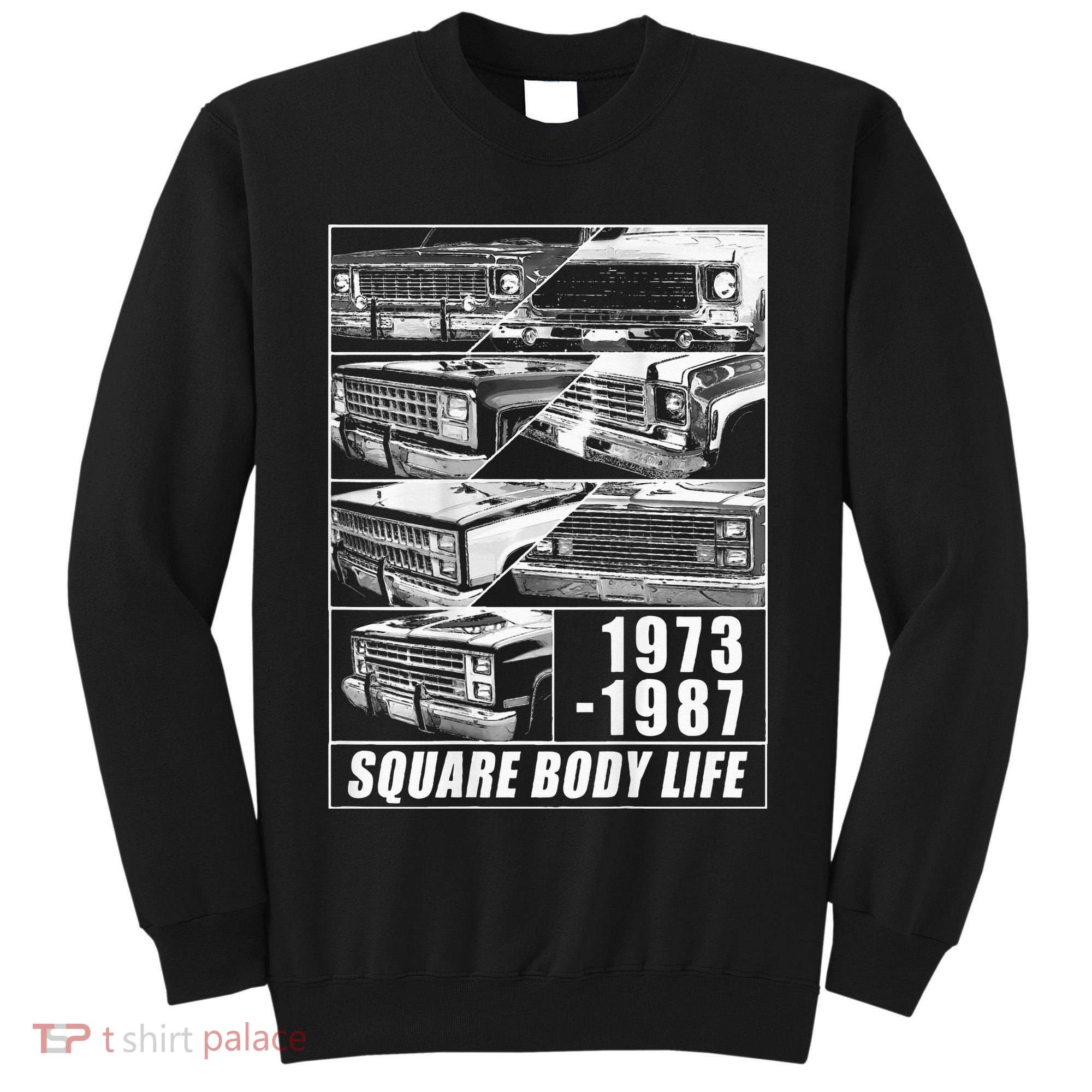1973 1987 Square Body Truck Squarebody Tall Sweatshirt