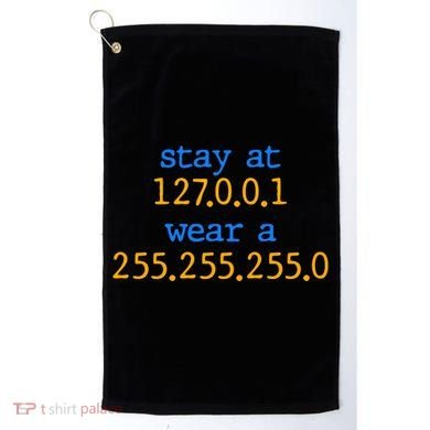 127.0.0.1 255.255.255.0 Code Stay At Home Wear A Face Mask Golf Towel