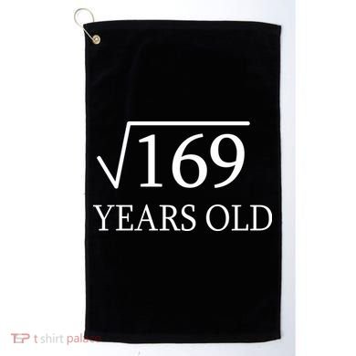 13 Years Old Square Root of 169 Golf Towel