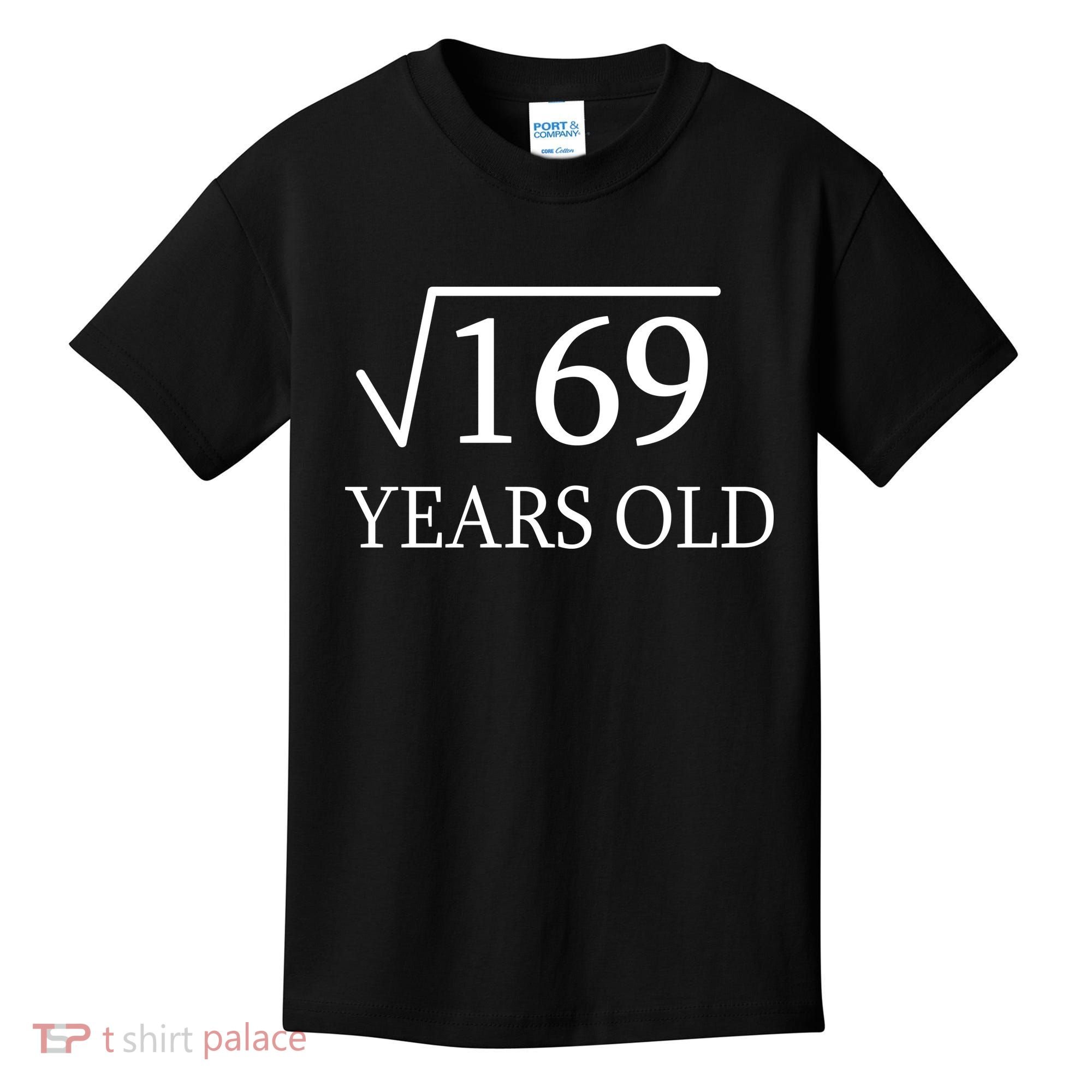 13 Years Old Square Root of 169 Kids T-Shirt