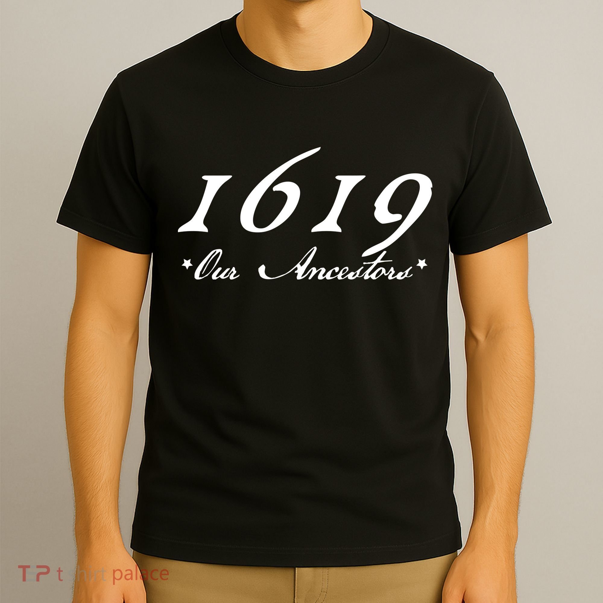 1619 Our Ancestors  T-Shirt