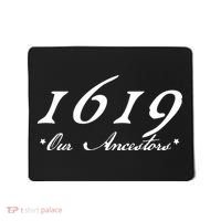 1619 Our Ancestors  Mousepad thumb 0