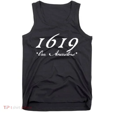 1619 Our Ancestors  Tank Top