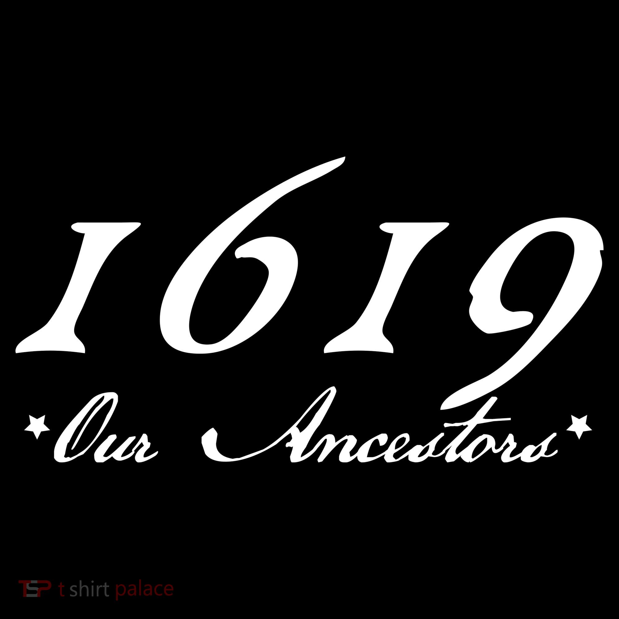 1619 Our Ancestors  Toddler T-Shirt