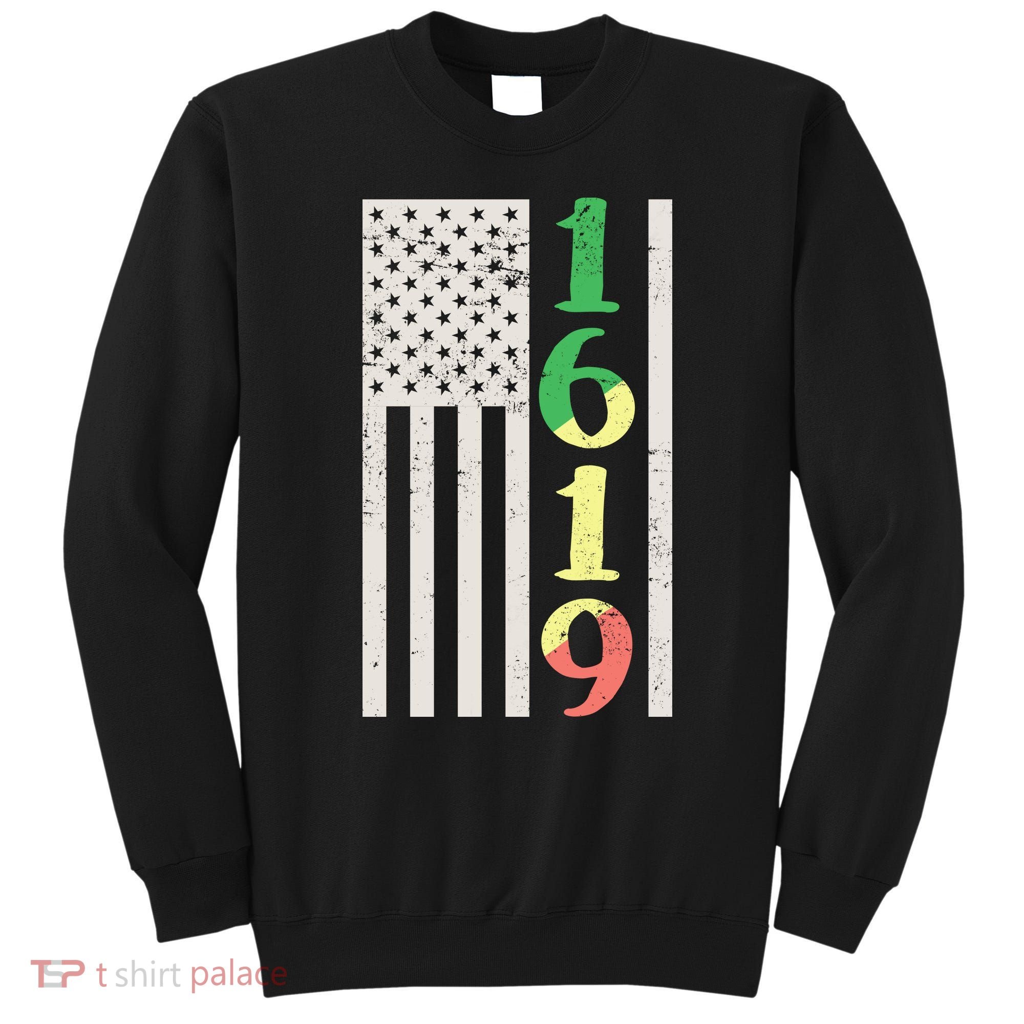 1619 Our Ancestors African American Pride Flag Sweatshirt