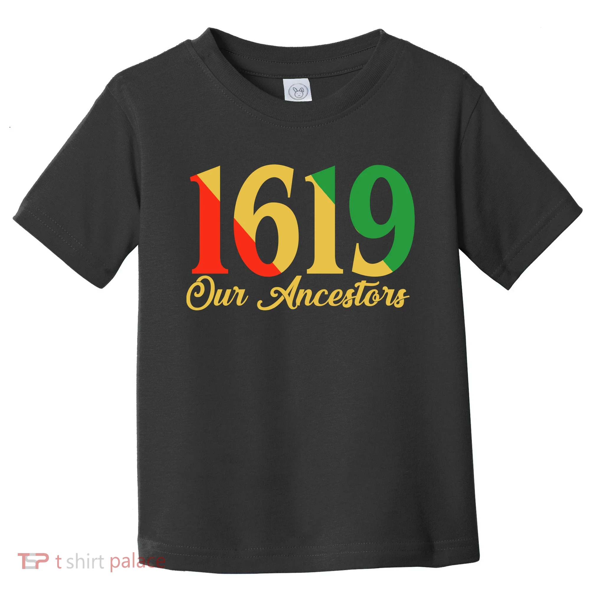 1619 Our Ancestors History Toddler T-Shirt