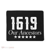 1619 Our Ancestors US Africa Past Mousepad thumb 0